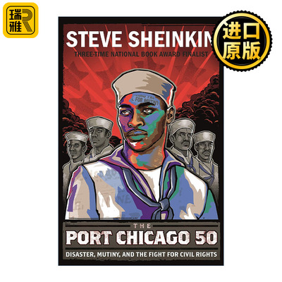 The Port Chicago 50 芝加哥港50号 灾难、兵变和争取民权的斗争