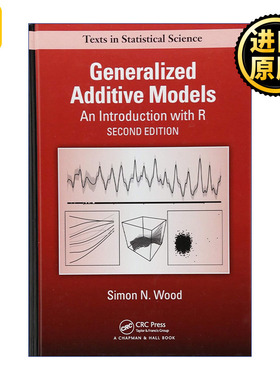 Generalized Additive Models 广义加性模型导论及R语言操作 第2版 精装 英国巴斯大学统计学教授Simon N. Wood