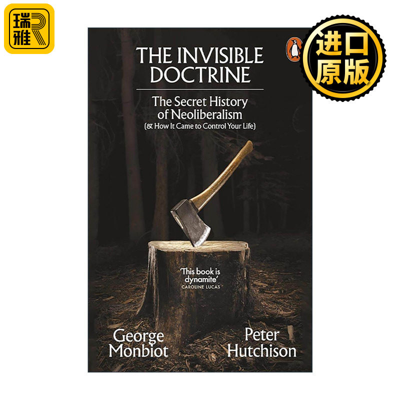 英文原版 The Invisible Doctrine 被隐匿的教条 解剖新自由主义 George Monbiot 英文版 进口英语原版书籍