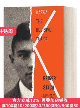 英文原版 Kafka: The Decisive Years Reiner Stach