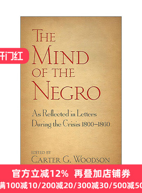 英文原版 The Mind of the Negro As Reflected in Letters During the Crisis 1800-1860 危机时期书信中反映的黑人思想 废奴运动