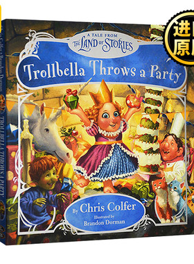 Trollbella Throws a Party 异世界童话之旅 公主特罗贝拉的生日派对 精装彩绘版 英文原版