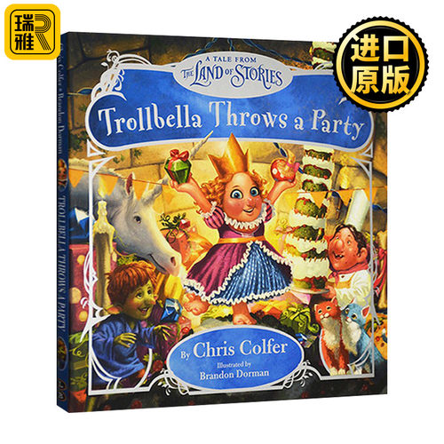 Trollbella Throws a Party 异世界童话之旅 公主特罗贝拉的生日派对 精装彩绘版 英文原版
