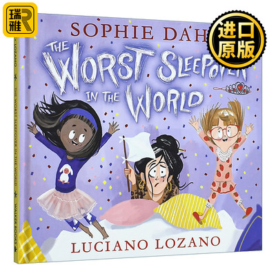 The Worst Sleepover in the World 史上最糟糕寄宿夜 Sophie Dahl儿童绘本