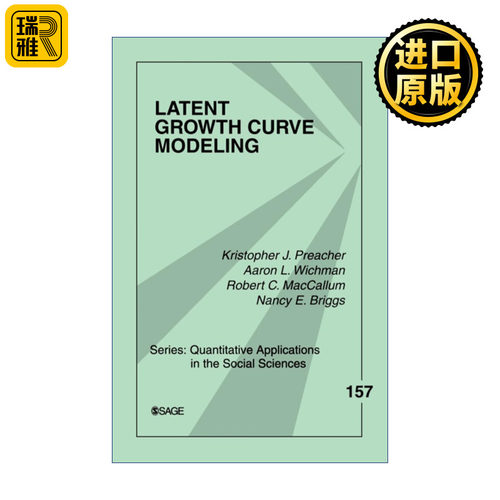 Latent Growth Curve Modeling 潜增长曲线模型 Kristopher J. Preacher SAGE社会科学定量研究应用丛书