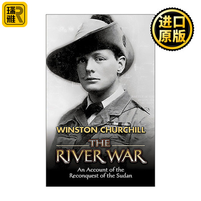 The River War 河流之战 重新征服苏丹的记述 历史 Winston Churchill丘吉尔