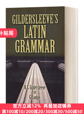 英文原版 Gildersleeve's Latin Grammar 吉尔德斯利夫的拉丁语语法指南 英文版 Basil Lanneau Gildersleeve 进口英语原版书籍