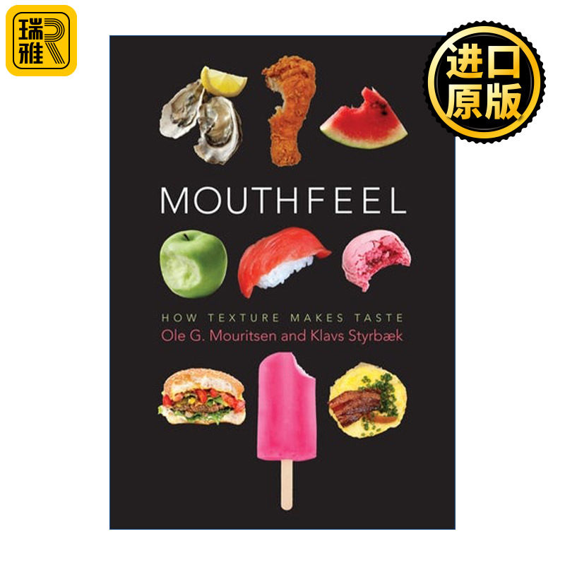 Mouthfeel 口感科学 由食物质地解读大脑到舌尖的风味之源 收录50道无国界全方位料理食谱 Ole Mouritsen