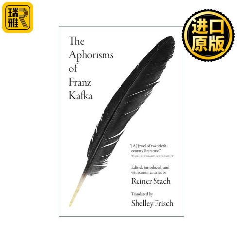 The Aphorisms of Franz Kafka 弗兰兹·卡夫卡的箴言 格言集 变形记 文学批评 卡夫卡传作者Reiner Stach