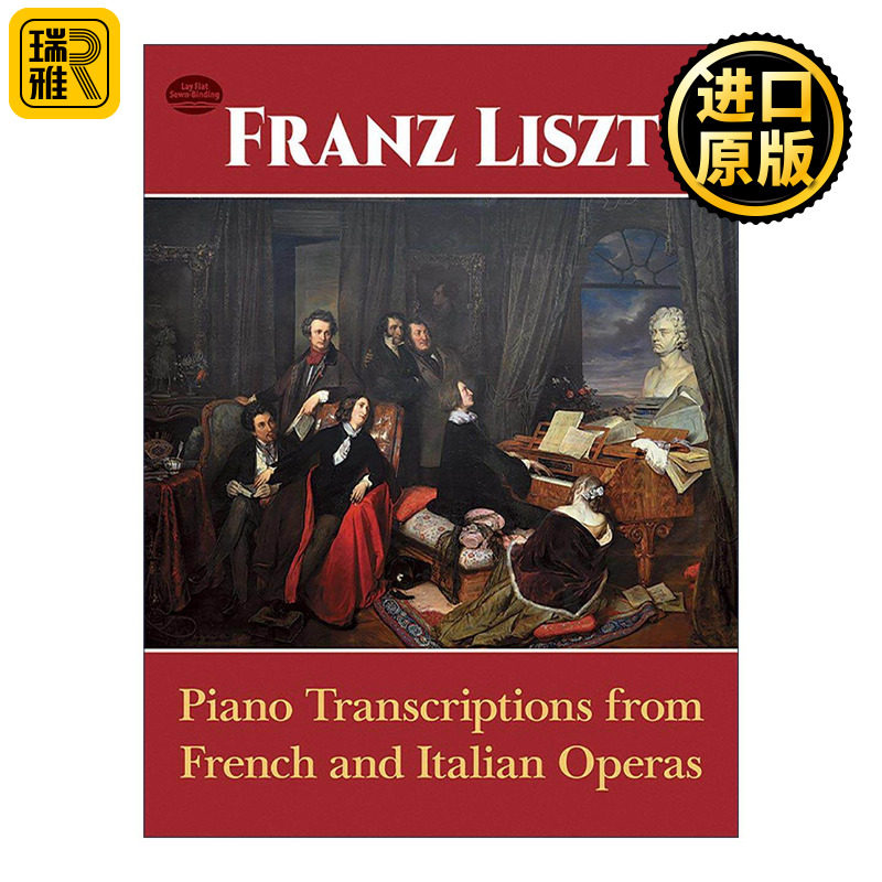 英文原版 Piano Transcriptions from French and Italian Operas 法国和意大利歌剧的钢琴改编曲 弗朗茨·李斯特乐谱 英文版