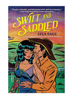 Swift and Saddled (Rebel Blue Ranch) 迅捷与马鞍 浪漫喜剧小说 Lyla Sage