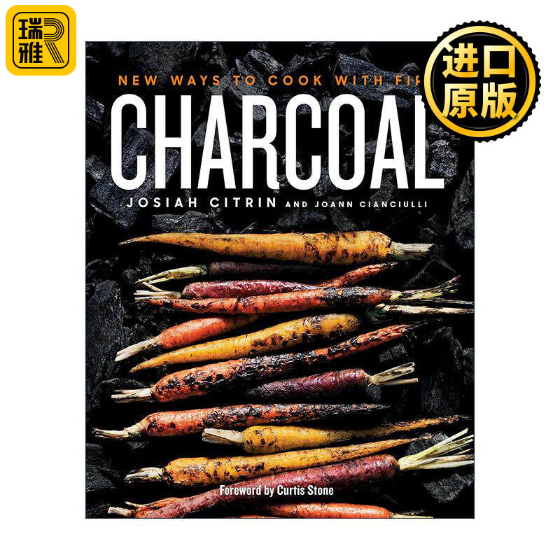 英文原版 Charcoal 木炭 用火烹饪的新方法 加州烧烤 食谱 米其林二星厨师Josiah Citrin 精装 英文版 进口英语原版书籍