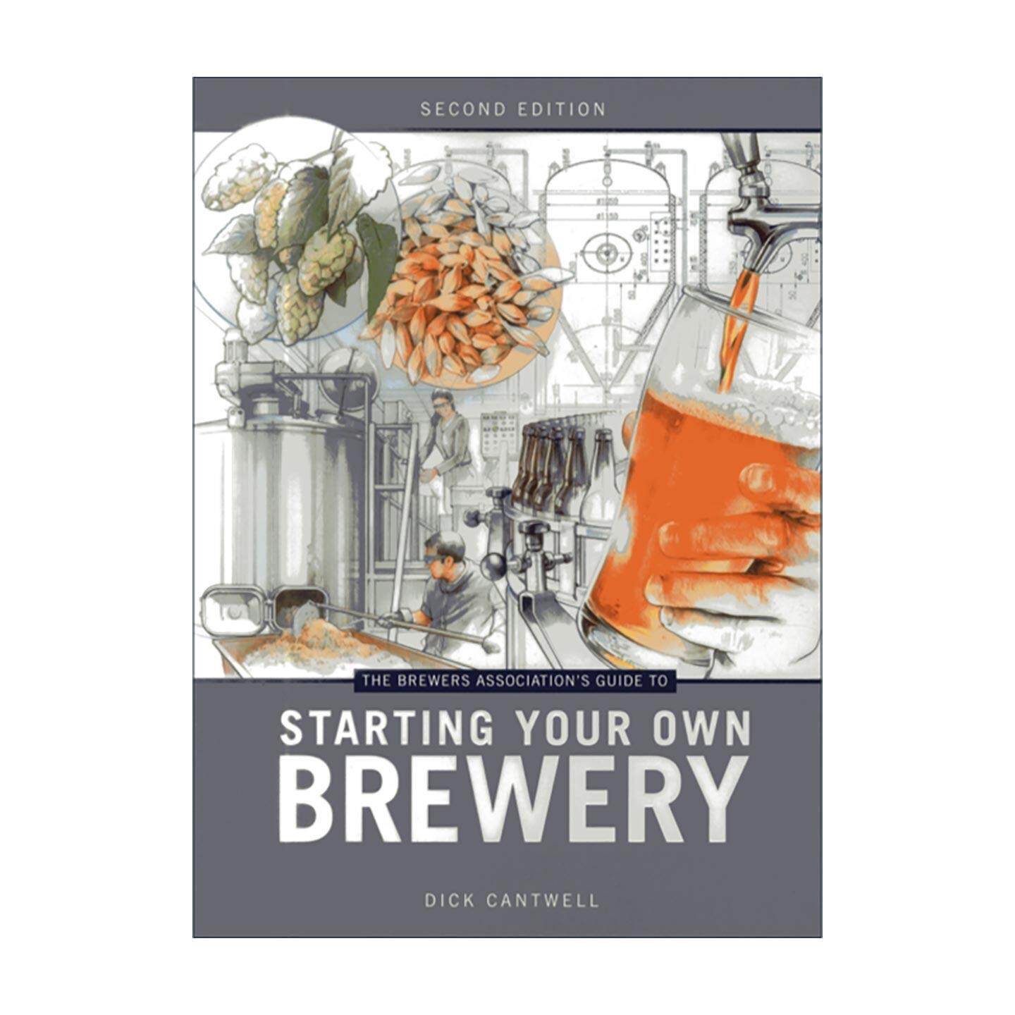英文原版 The Brewers Association's Guide to Starting Your Own Brewery 美国酿酒师协会 创办自己的啤酒厂指南第2版 英文版