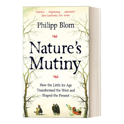 Nature's Mutiny 大自然的反叛  17世纪的小冰川期如何塑造西方 欧洲历史