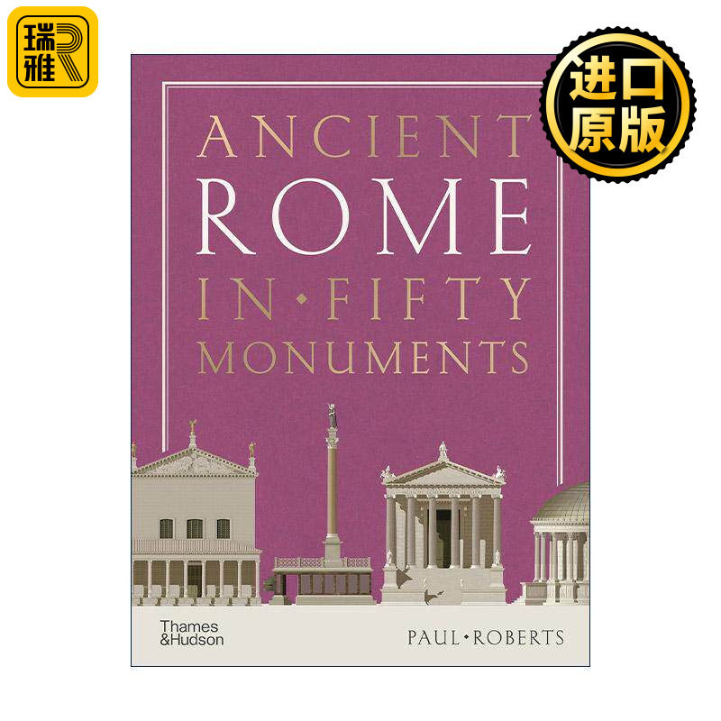 英文原版 Ancient Rome In Fifty Monuments 古罗马的五十座古迹 人文历史艺术欣赏 精装 英文版 进口英语原版书籍