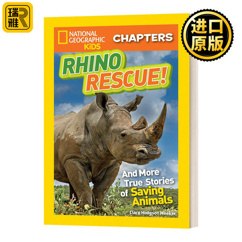 National Geographic Kids Chapters: Rhino Rescue 美国国家地理儿童章节书 犀牛救援 拯救动物的真实故事