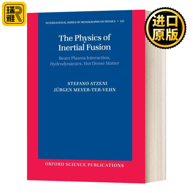 The Physics of Inertial Fusion  惯性融合的物理：束等离子体相互作用，流体力学，热重物质