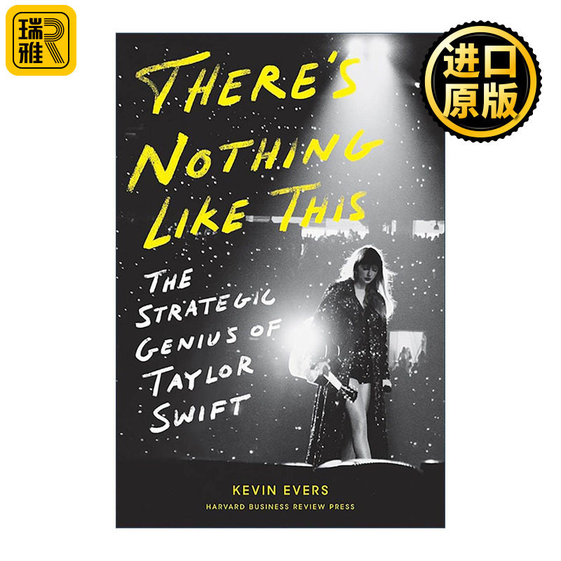 英文原版 There's Nothing Like This 泰勒斯威夫特的战略天才 流行文化 金融时报年度书单 哈佛商业评论 精装 Kevin Evers 英文版