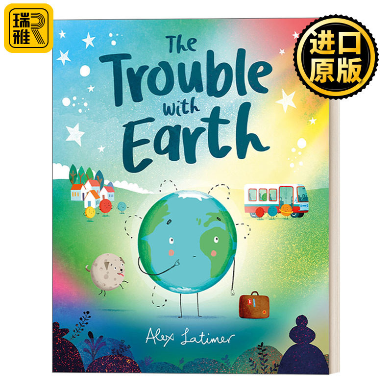 The Trouble with Earth 地球的难题 儿童科普绘本 精装 英文原版