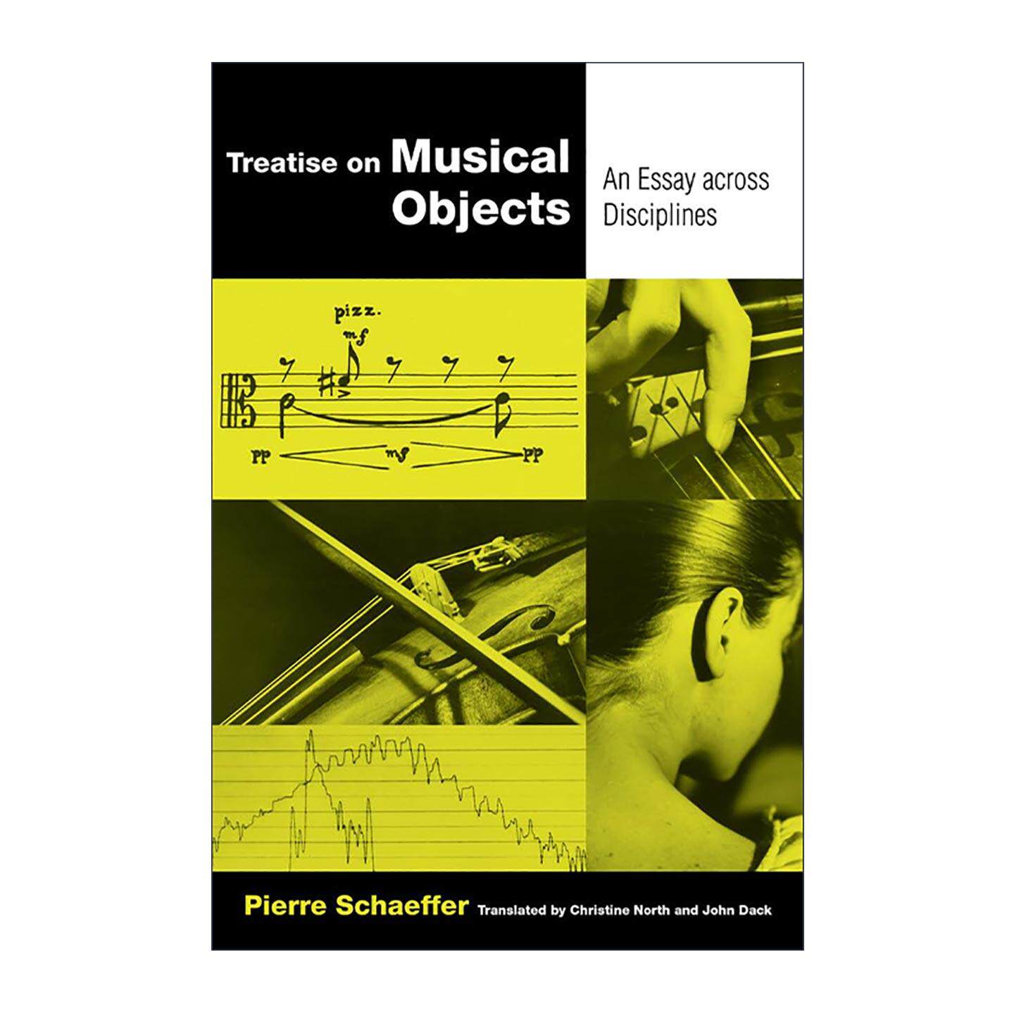 英文原版 Treatise on Musical Objects 论音乐对象文集 跨学科随笔 具体音乐提出者皮耶尔·舍费尔 英文版 进口英语原版书籍