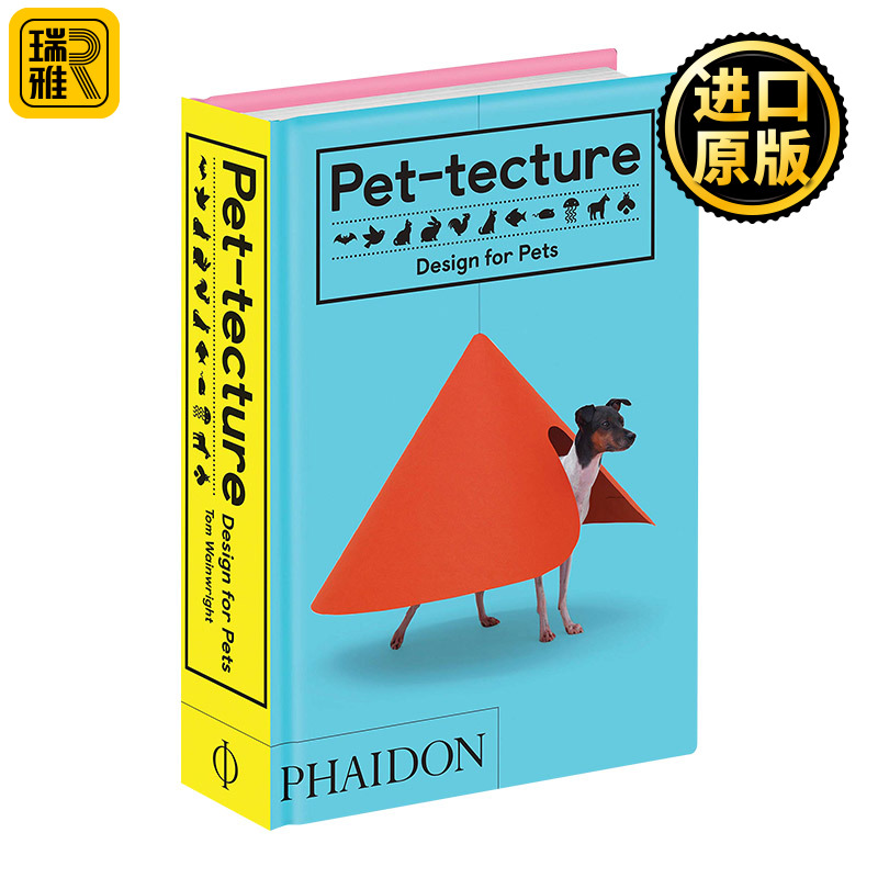 宠物建筑：为宠物而设计英文原版 Pet-tecture: Design for Pets艺术设计英文版 Tom Wainwright进口英语书籍