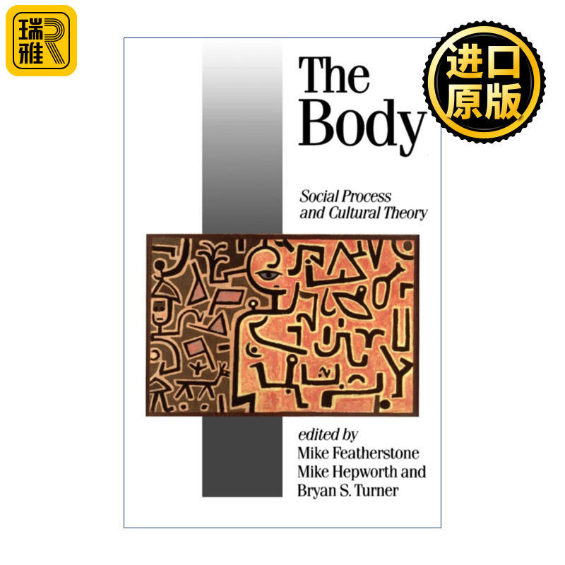 The Body 身体 社会进程与文化理论 迈克·费瑟斯通