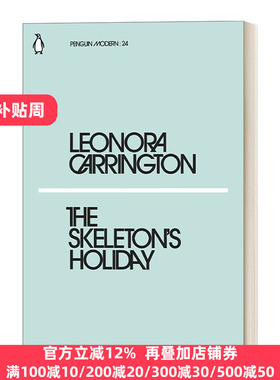The Skeleton's Holiday 骷髅的假日 利奥诺拉·卡林顿  企鹅现代经典小绿书系列