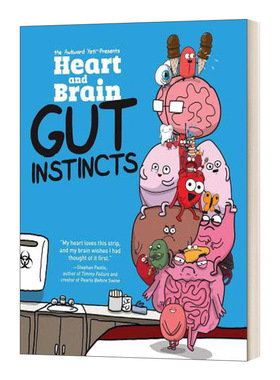 Heart and Brain Gut Instincts An Awkward Yeti Collection