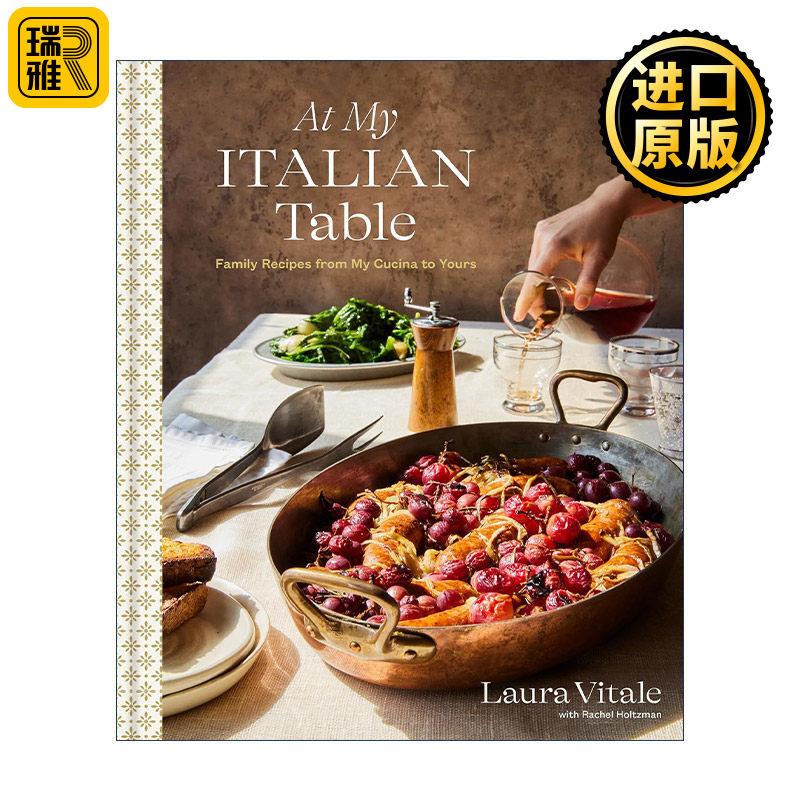 At My Italian Table 在我的意大利餐桌上 美食家庭食谱 烩饭 千层面 蛋糕 Laura Vitale 精装