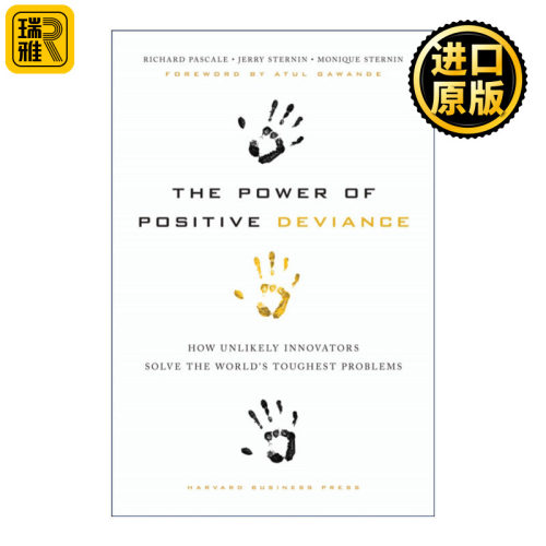 The Power of Positive Deviance 正向偏差的力量 反直觉解决问题 哈佛商业评论 Pascale Richard 精装