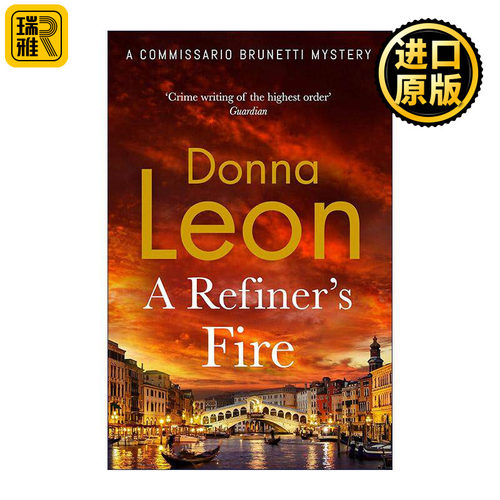 英文原版 A Refiner's Fire 炼金师的烈火 Donna Leon侦探惊悚小说 英文版 进口英语原版书籍