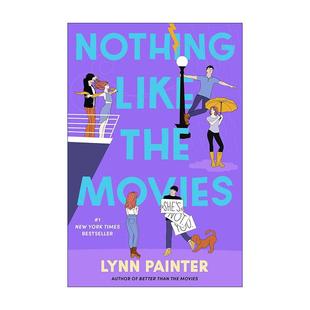 英文原版 Nothing Like the Movies 和电影不同 精装 爱情小说 Lynn Painter 英文版 进口英语原版书籍