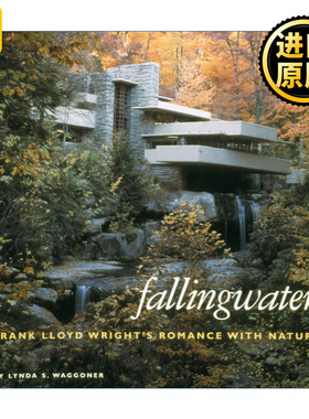 英文原版 Fallingwater Frank Lloyd Wright's Romance with Nature流水 弗兰克·劳埃德·赖特与自然的浪漫 精装建筑设计艺术图册