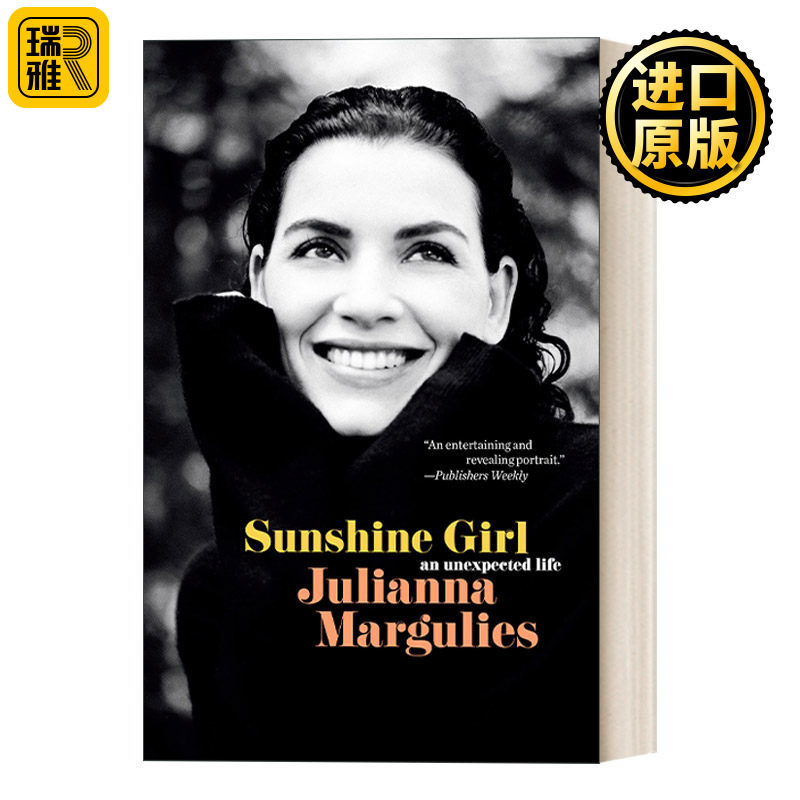 Sunshine Girl 阳光女孩：意想不到的生活 傲骨贤妻女主角朱丽安娜· 玛格丽丝自传 Julianna Margulies