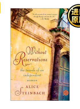 Without Reservations 毫无保留 一个独立女性的旅行 传记 Alice Steinbach