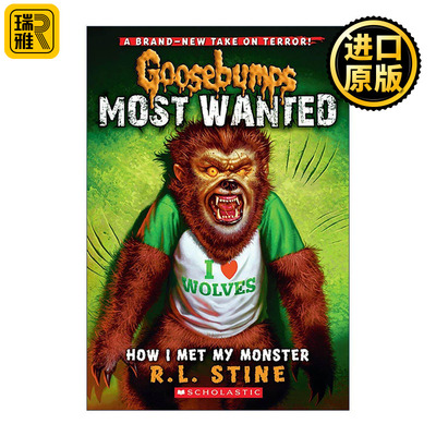 英文原版 Goosebumps Most Wanted How I Met My Monster 鸡皮疙瘩 高通缉系列 英文版 进口英语原版书籍