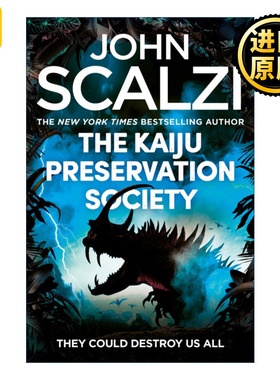 The Kaiju Preservation Society 怪兽保护协会 约翰·斯卡尔齐 John Scalzi