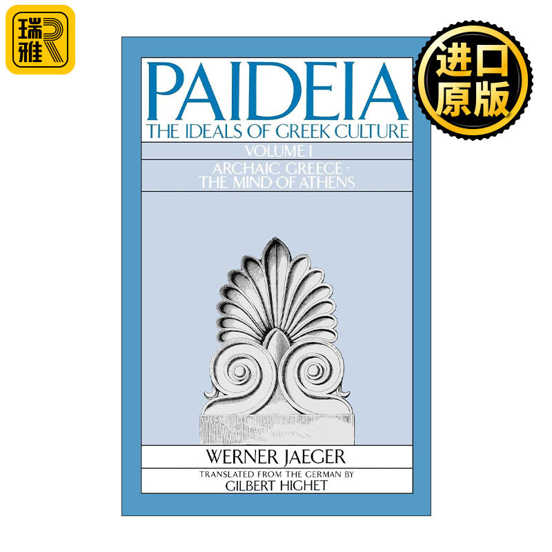 Paideia The Ideals of Greek Culture Volume