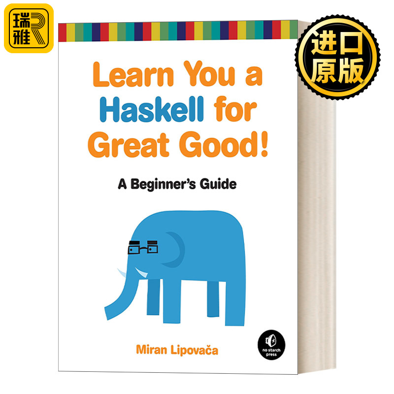 Learn You a Haskell for Great Good! Haskell   Miran Lipovaca 书籍/杂志/报纸 科普读物/自然科学/技术类原版书 原图主图