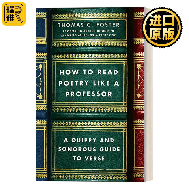 How to Read Poetry Like a Professor 如何读一首诗 美国密歇根大学教授托马斯·福斯特传授6条读诗方法，解读70余篇经典诗歌