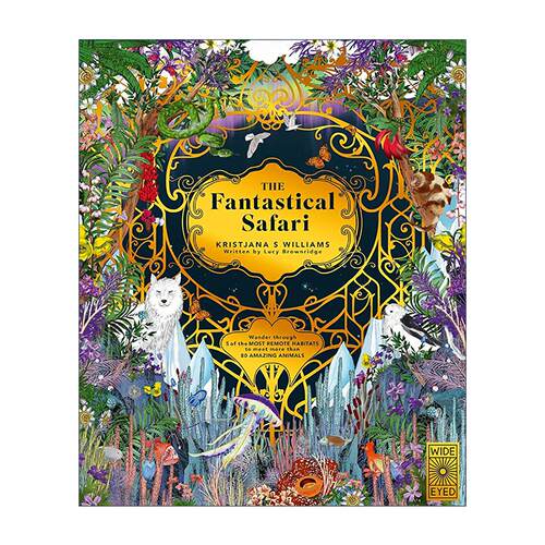 英文原版 The Fantastical Safari 奇幻野生动物园 儿童科普百科绘本精装 英文版 进口英语原版书籍