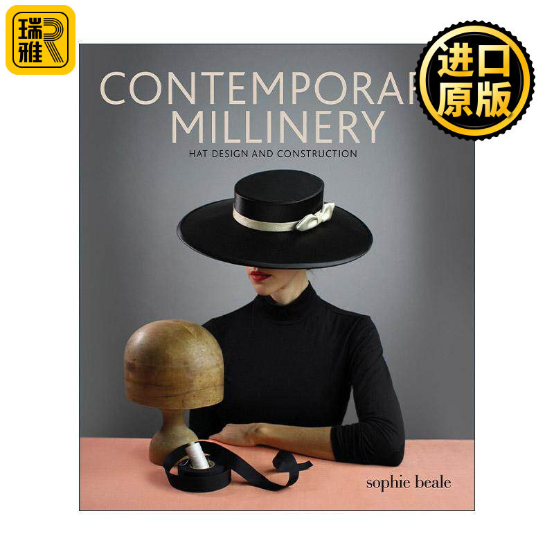 英文原版 Contemporary Millinery 当代女帽 帽子设计和构造指南 英国热门高级定制女帽设计师Sophie Beale 进口英语原版书籍