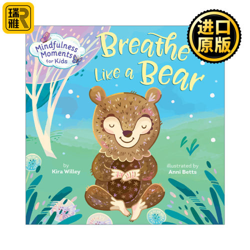 Mindfulness Moments for Kids: Breathe Like a Bear 像小熊一样呼吸 儿童正念启蒙认知绘本 纸板书 Anni Betts