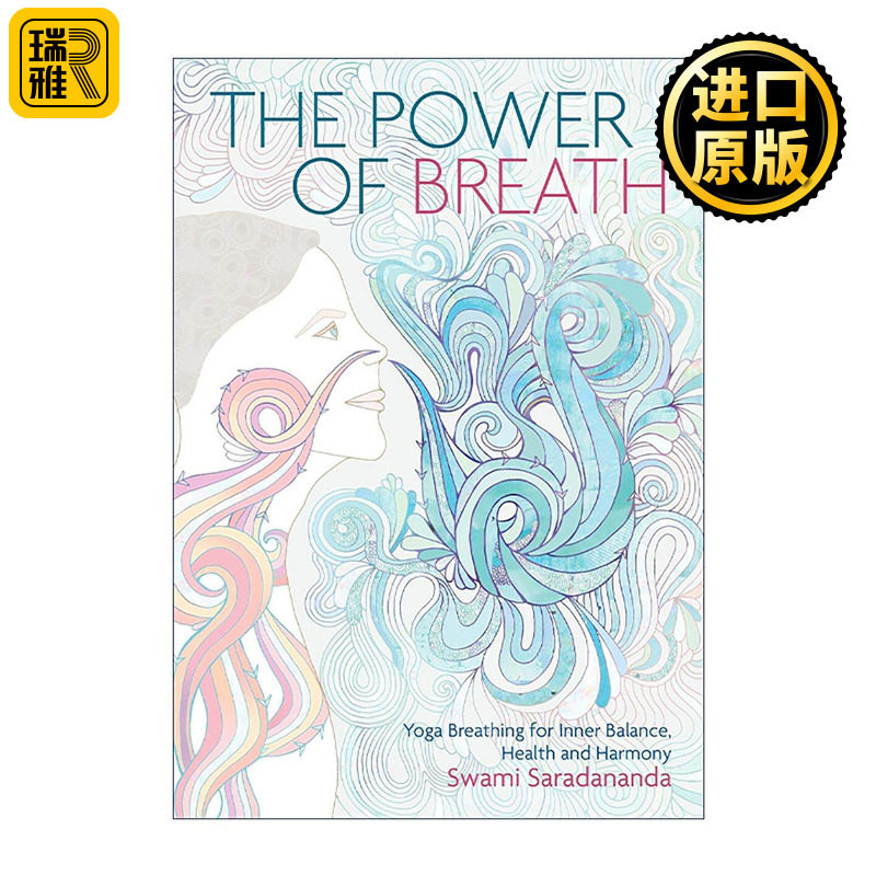 英文原版 The Power of Breath 呼吸的力量 瑜伽呼吸法 实现内心平衡 健康与和谐 Swami Saradananda 英文版 进口英语原版书籍