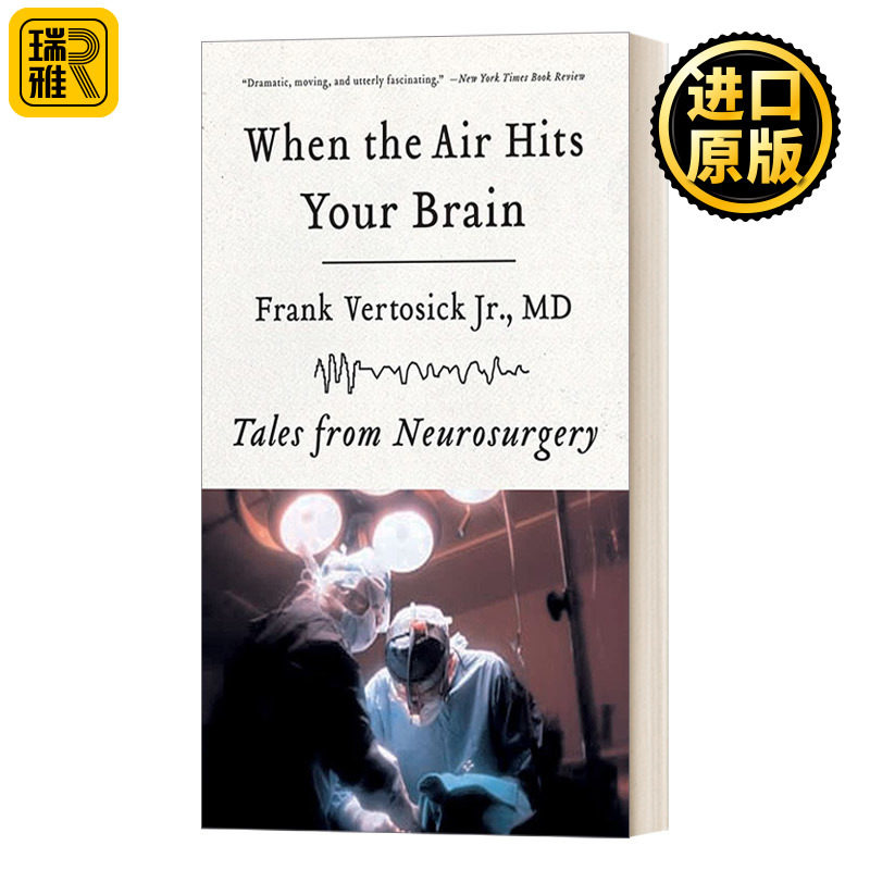When the Air Hits Your Brain: Tales from Neurosurgery  神经外科的黑色喜剧 科普读物
