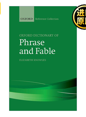 The Oxford Dictionary of Phrase and Fable 牛津英语短语和寓言词典 精装