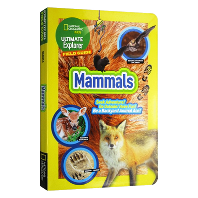 美国国家地理 终极探险家野外指南 哺乳动物 英文原版 National Geographic Kids Ultimate Explorer Field Guide Mammals 英文版