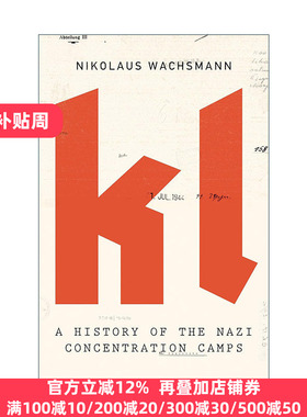 正版 KL: A History of the Nazi Concentration Camps 英文原版 进口英语书籍