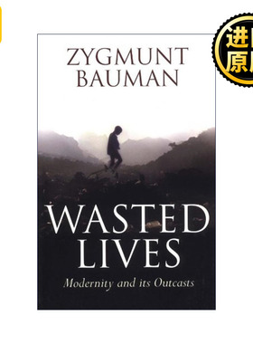 Wasted Lives 废弃的生命 现代性及其弃儿 齐格蒙特·鲍曼