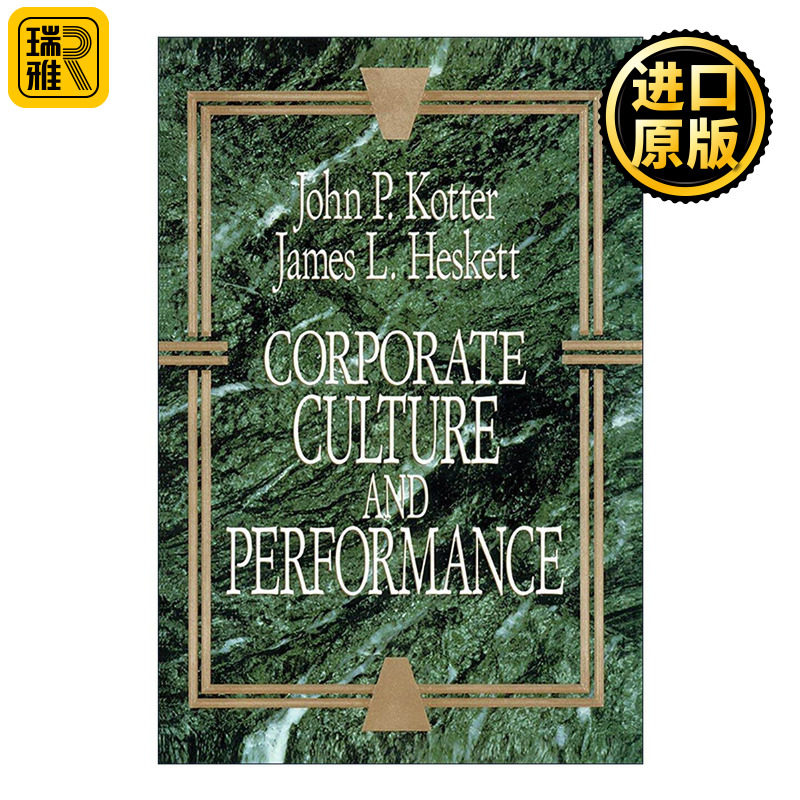 英文原版 Corporate Culture and Performance 企业文化与经营业绩 哈佛商学院终身教授约翰·科特 英文版 进口英语原版书籍